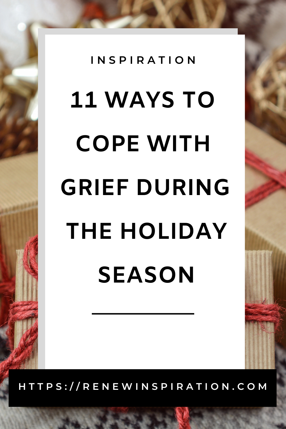 Renew Inspiration, 11 Ways to Cope with Grief During the Holiday Season