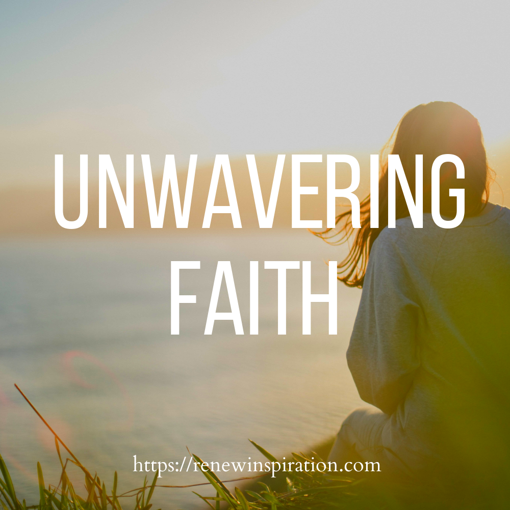 Unwavering Faith, Renew Inspiration